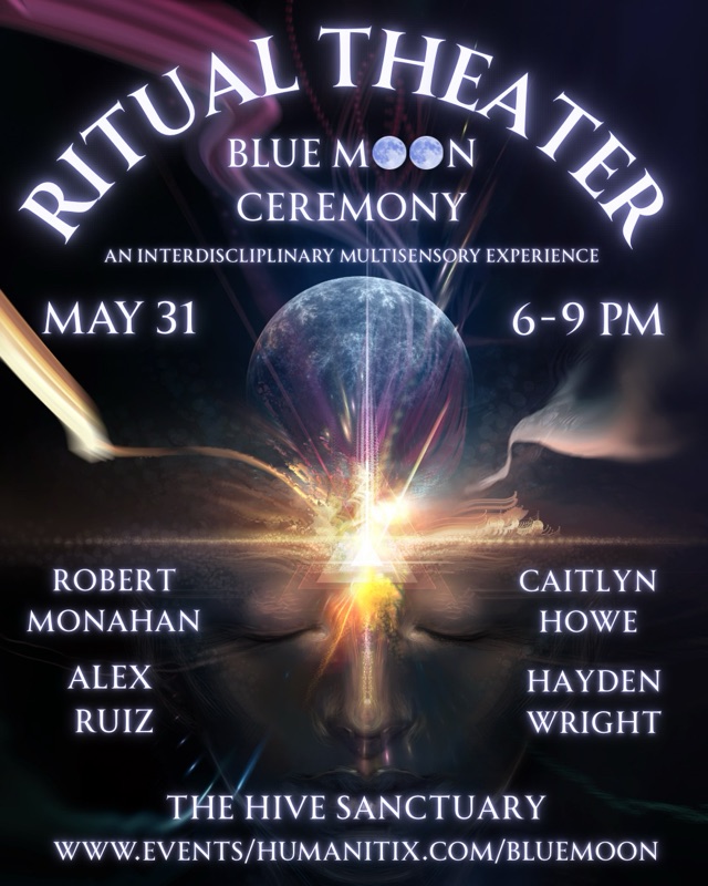 Ritual Theater: Blue Moon Ceremony — May 31 at The Hive Sanctuary, Austin